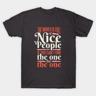 Nice people quote T-Shirt